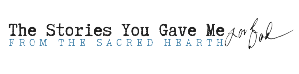 The Stories You Gave Me